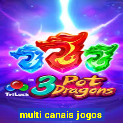 multi canais jogos